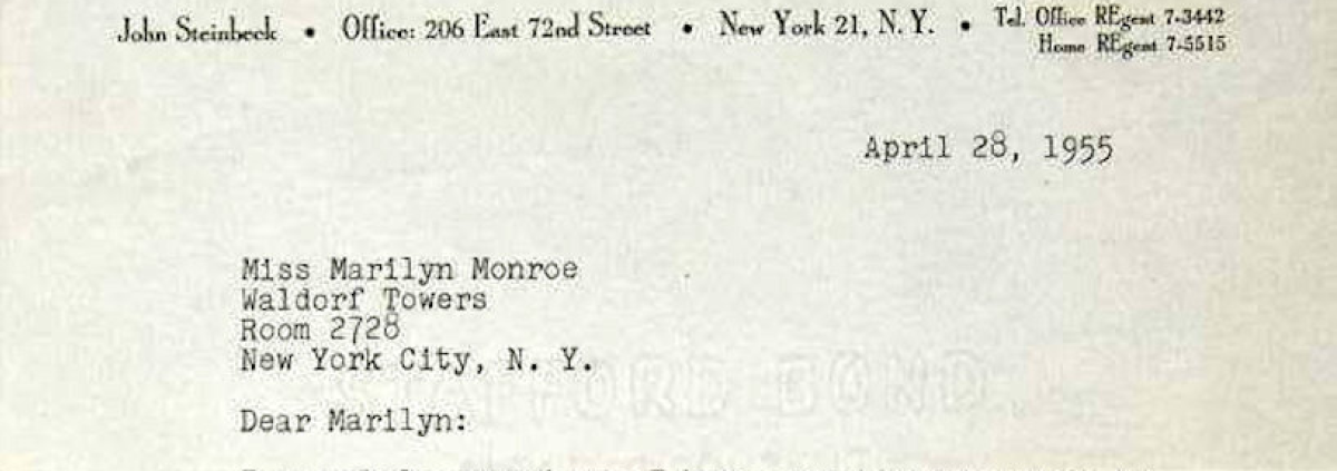 Letter from John Steinbeck to Marilyn Monroe: “He is already your slave. This would make him mine."