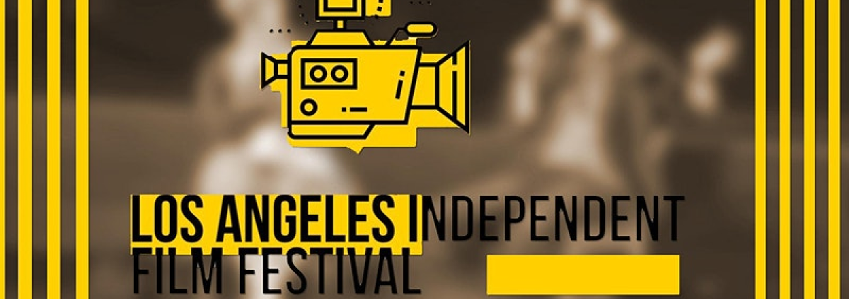 Los Angeles Independent Film Festival 2022